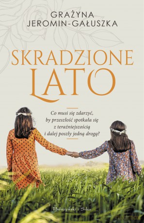 Skradzione lato (pocket) - Grażyna Jeromin-Gauszka [KSIĄŻKA]