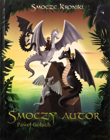 Smoczy autor. Smocze Kroniki (Tom 3) - Paweł Gołuch [KSIĄŻKA]