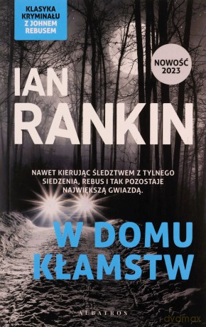 W domu kłamstw. Inspektor Rebus - Ian Rankin [KSIĄŻKA]