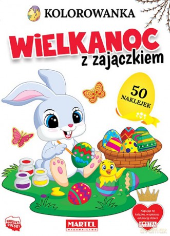 Wielkanoc z zajączkiem. Kolorowanka z naklejkami - Hubert Włodarczyk [KSIĄŻKA]