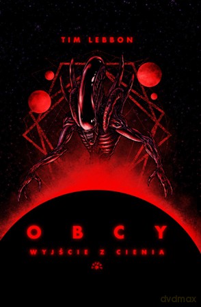 Wyjście z cienia. Obcy - Tim Lebbon [KSIĄŻKA]