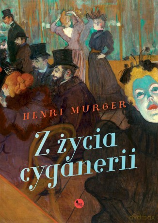 Z życia cyganerii - Henri Murger [KSIĄŻKA]