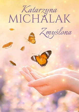 Zmyślona - Katarzyna Michalak [KSIĄŻKA]