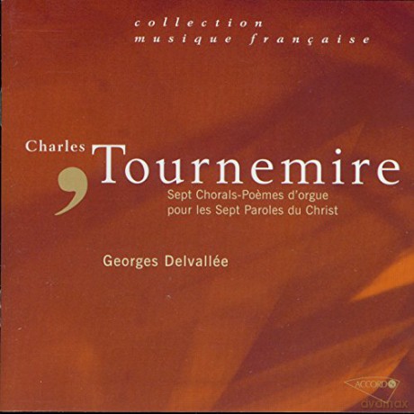 Delvalle Georges: Tournemire Sept Choral [CD]