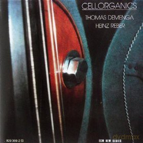 Demenga/Reber: Cellorganics [CD]