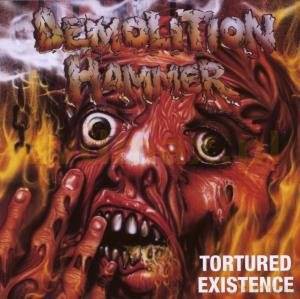 Demolition Hammer: Tortured Existence (Re-Issue) [CD]