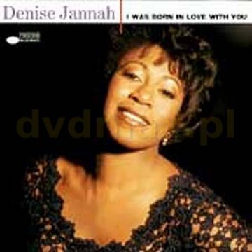 Denise Jannah: I Was Born In Love With You [CD]