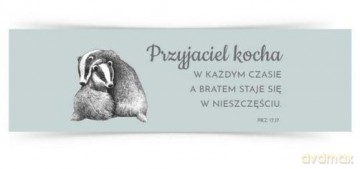 Zakładka duża - Przyjaciel kocha w każdym czasie..