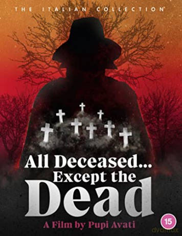 All Deceased... Except the Dead [Blu-Ray]