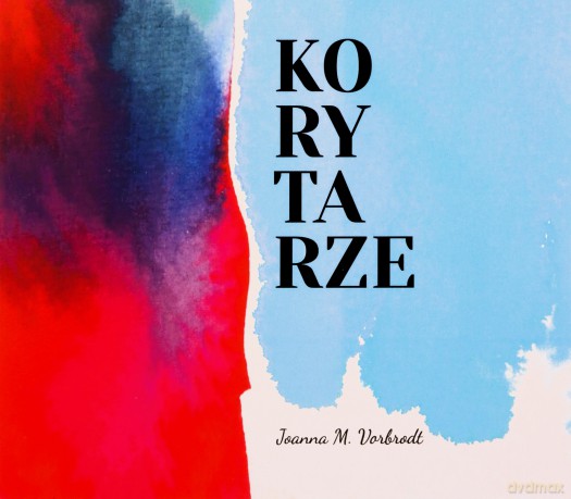 Joanna M. Vorbrodt: Korytarze [CD]