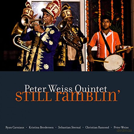 Peter Weiss Quintet: Still Ramblin` [CD]