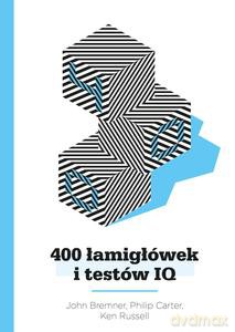 400 łamigłówek i testów IQ - John Bremner, Philip Carter [KSIĄŻKA]