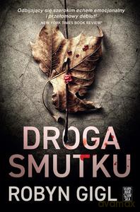 Droga Smutku - Robyn Gigl [KSIĄŻKA]
