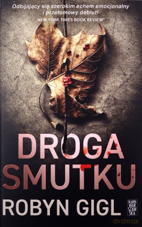 Droga Smutku - Robyn Gigl [KSIĄŻKA]