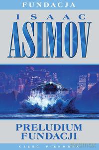 Fundacja część 1 Preludium fundacji - Isaac Asimov [KSIĄŻKA]
