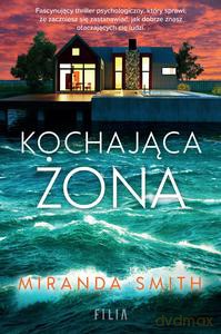 Kochająca żona - Miranda Smith [KSIĄŻKA]