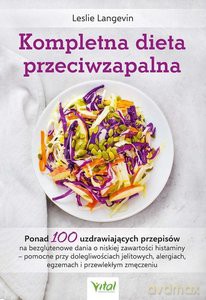 Kompletna dieta przeciwzapalna - Langevin Leslie [KSIĄŻKA]