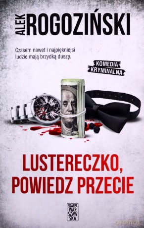 Lustereczko, powiedz przecie - Alek Rogoziński [KSIĄŻKA]