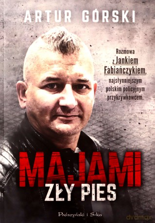 Majami. Zły pies - Artur Górski [KSIĄŻKA]