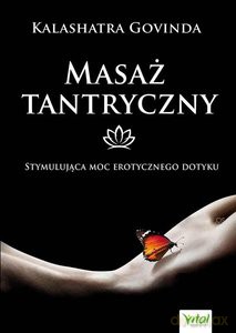 Masaż tantryczny - Kalashatra Govinda [KSIĄŻKA]