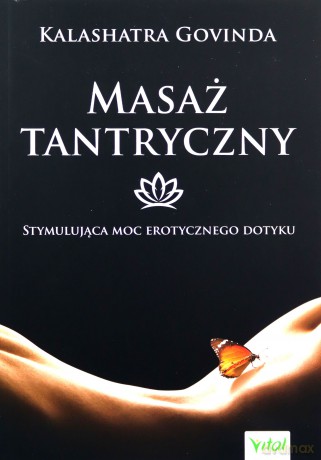 Masaż tantryczny - Kalashatra Govinda [KSIĄŻKA]