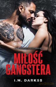 Miłość gangstera - I.M. Darkss [KSIĄŻKA]