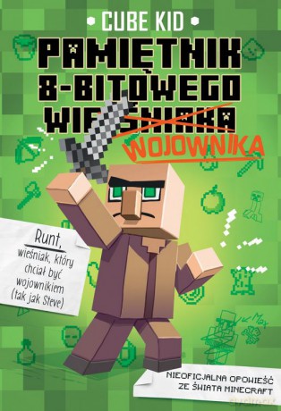 Minecraft. Pamiętnik nooba wojownika - Cube Kid [KSIĄŻKA]