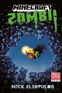 Minecraft. Zombi! - Nick Eliopulos [KSIĄŻKA]