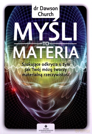 Myśli to materia - Church Dawson [KSIĄŻKA]