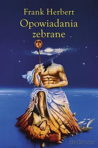 Opowiadania zebrane (Tom 2) - Frank Herbert [KSIĄŻKA]