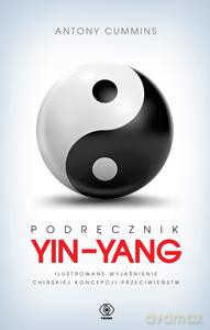 Podręcznik yin-yang - Antony Cummins [KSIĄŻKA]