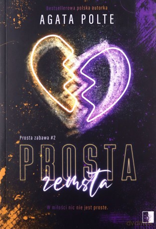 Prosta zabawa (Tom 2) Prosta zemsta - Agata Polte [KSIĄŻKA]