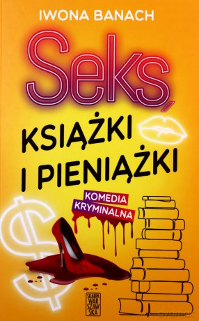 Seks, książki i pieniążki - Iwona Banach [KSIĄŻKA]