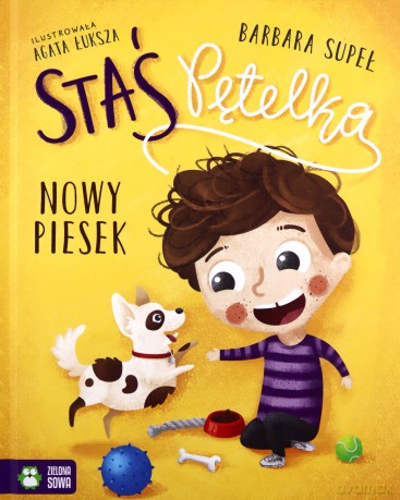Staś Pętelka. Nowy piesek - Barbara Supeł [KSIĄŻKA]