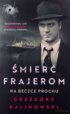 Śmierć frajerom. Na beczce prochu - Grzegorz Kalinowski [KSIĄŻKA]