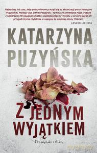 Z jednym wyjątkiem - Katarzyna Puzyńska [KSIĄŻKA]