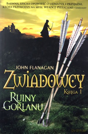 Zwiadowcy (Tom 1) Ruiny Gorlanu - John Flanagan [KSIĄŻKA]
