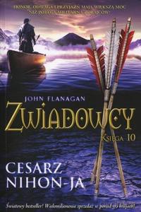 Zwiadowcy (Tom 10) Cesarz Nihon-Ja - John Flanagan [KSIĄŻKA]