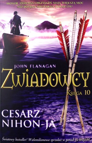 Zwiadowcy (Tom 10) Cesarz Nihon-Ja - John Flanagan [KSIĄŻKA]