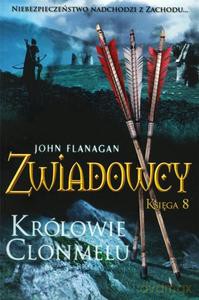 Zwiadowcy Księga 8 Królowie Clonmelu - John Flanagan [KSIĄŻKA]