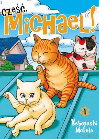 Cześć Michael (Tom 1) - Makoto Kobayashi (wydanie ekskluzywne) [KOMIKS]
