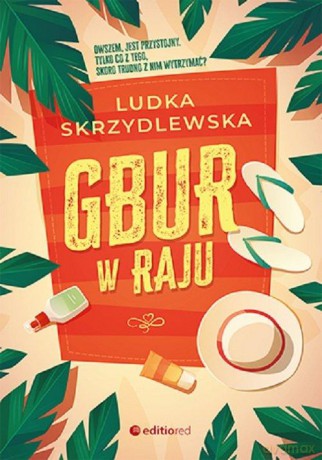 Gbur w raju - Ludka Skrzydlewska [KSIĄŻKA]