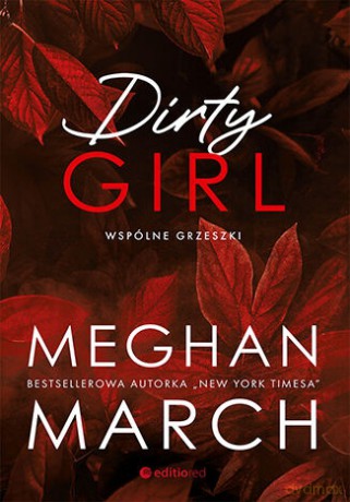 Niegrzeczna dziewczyna. Wspólne grzeszki - Meghan March [KSIĄŻKA]