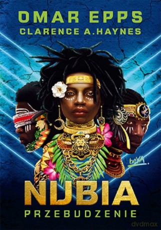 Nubia. Przebudzenie - Omar Epps, Clarence A. Haynes [KSIĄŻKA]