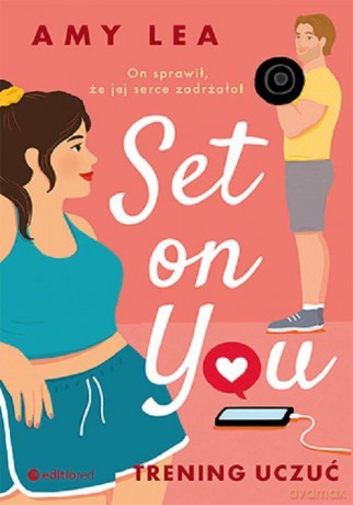 Set on You. Trening uczuć - Amy Lea [KSIĄŻKA]