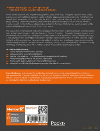 Testowanie aplikacji dla programistów frontendowych. Wiodące frameworki do automatyzacji testów aplikacji internetowych i ich przyszłość oparta na testowaniu niskokodowym i sztucznej inteligencji - Eran Kinsbruner [KSIĄŻKA]