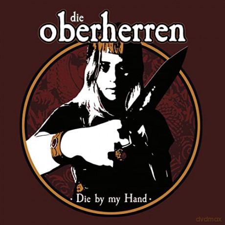Die Oberherren: Die By My Hand (digipack) [CD]