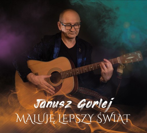 Janusz Gorlej: Maluję lepszy świat [CD]