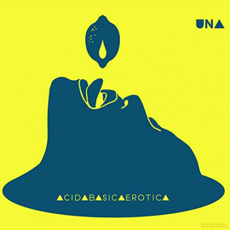 Una: Acidabasicaerotica [CD]