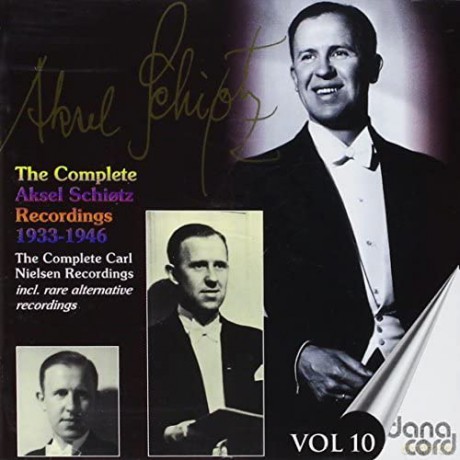 Aksel Schiotz: Aksel Schiotz: The Complete Recordings 1933-1946, Vol. 10 [CD]